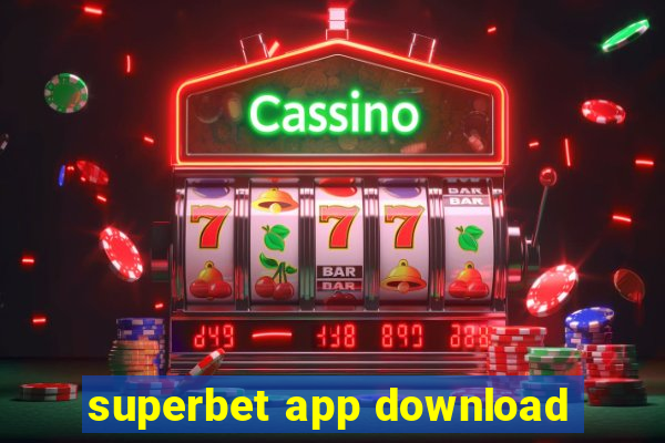 superbet app download